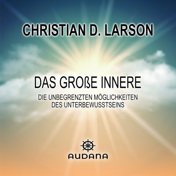 Christian Larson - Das große Innere