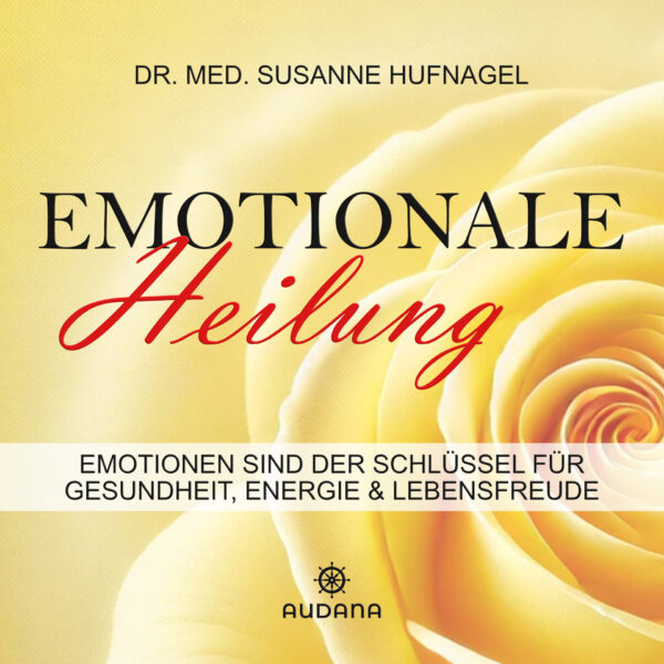 Dr. med. Susanne Hufnagel - Emotionale Heilung